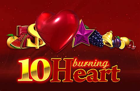 10 Burning Heart Slot - Play Online