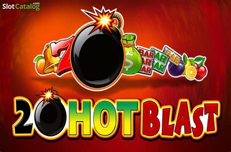 20 Hot Blast Slot Gratis
