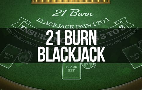 21 Burn Blackjack Betano