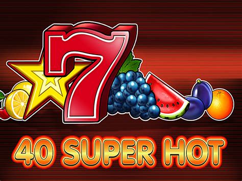 40 Super Hot Betway