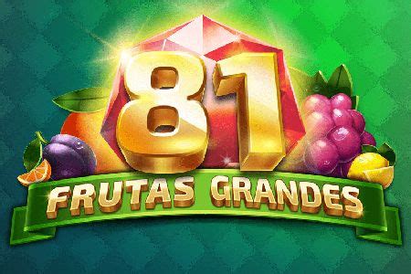 81 Frutas Grandes Bodog