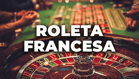 A Estrategia De Roleta Francesa