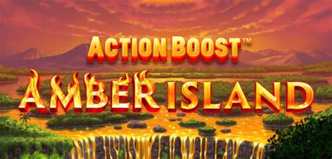 Action Boost Amber Island Betsul