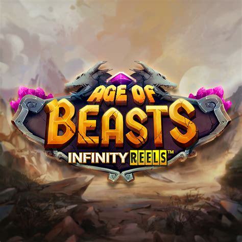 Age Of Beasts Infinity Reels Blaze