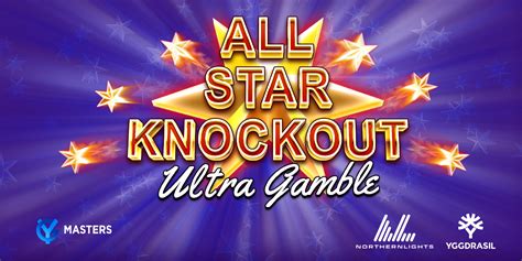All Star Knockout Ultra Gamble Betano