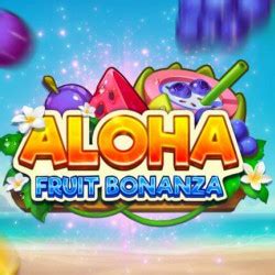 Aloha Fruit Bonanza Review 2024