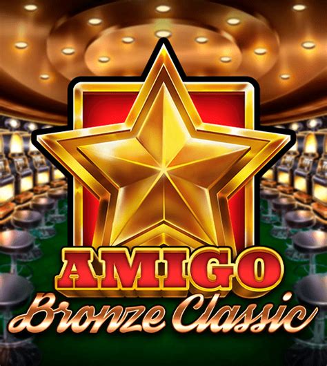 Amigo Bronze Classic Brabet