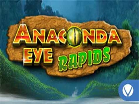 Anaconda Eye Rapids 888 Casino