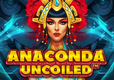 Anaconda Uncoiled Bet365
