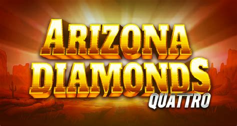 Arizona Diamonds Quattro Review 2024