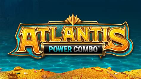 Atlantis Power Combo Betsson