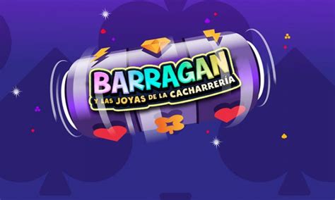 Barragan Y Las Joyas De La Cacharreria Sportingbet