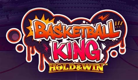 Basketball King Hold And Win Slot Gratis