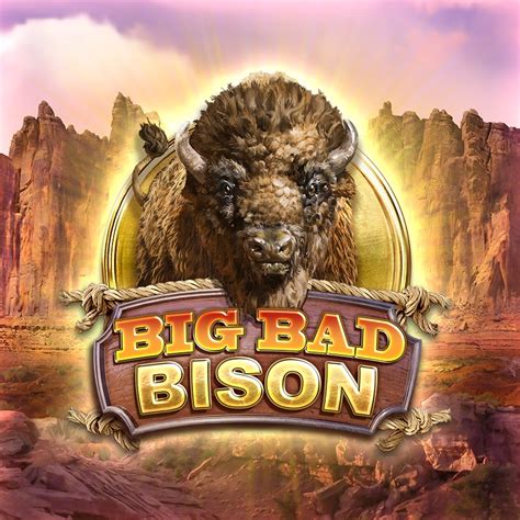 Big Bad Bison Betway