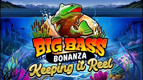 Big Bass Bonanza Keeping It Reel Slot Gratis