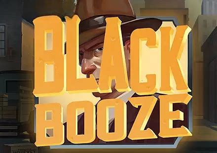 Black Booze Betsul
