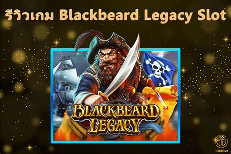 Blackbeard Legacy Betfair