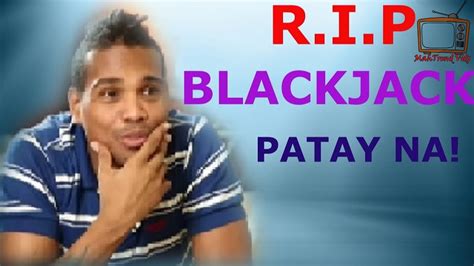 Blackjack Patay Na