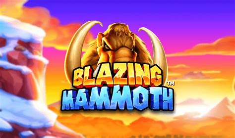 Blazing Mammoth Betsul