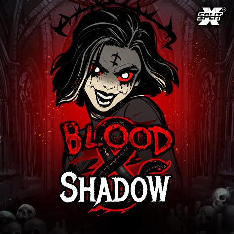 Blood And Shadow Betano
