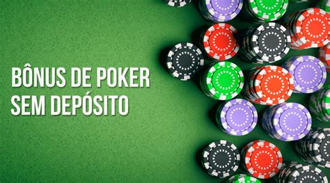 Bonus De Poker Online Sem Deposito