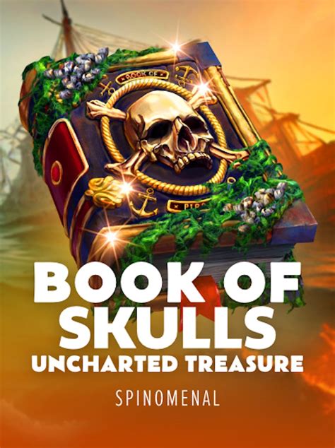 Book Of Skulls Uncharted Treasure 1xbet