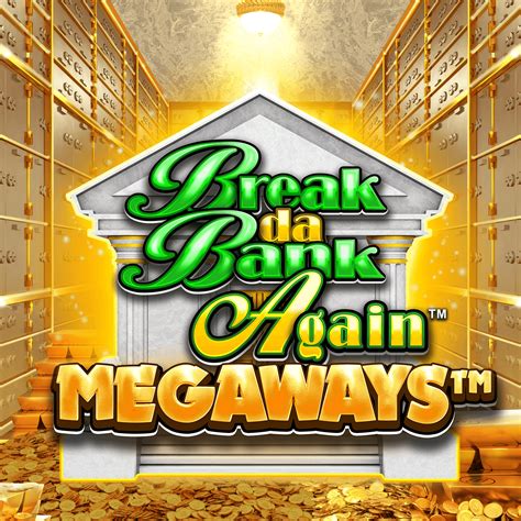 Break Da Bank Again Megaways 1xbet