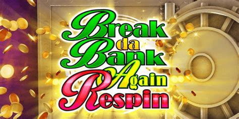 Break Da Bank Again Respin Pokerstars