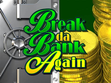 Break Da Bank Again Video Bingo Parimatch