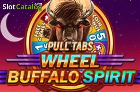 Buffalo Spirit Wheel Pull Tabs Netbet