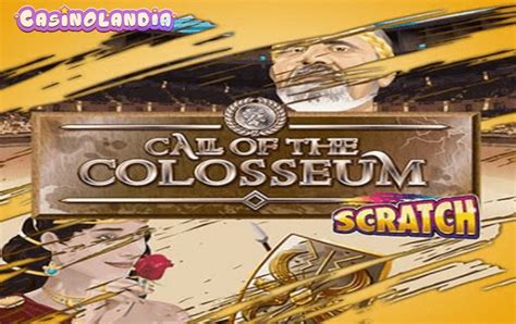 Call Of The Colosseum Scratch 888 Casino
