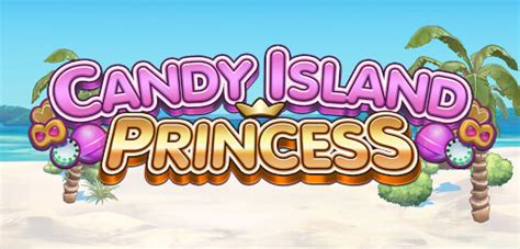 Candy Island Princess Brabet