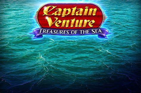 Captain Venture Treasures Of The Sea Betano