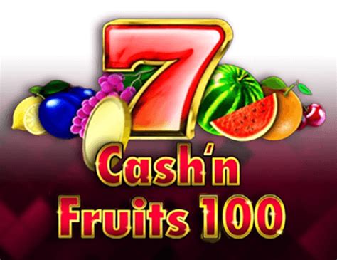 Cash N Fruits 100 Bwin