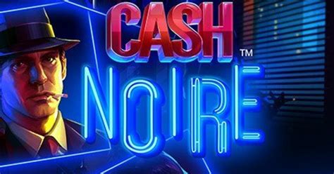 Cash Noire Betsson