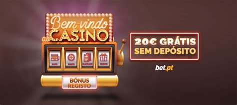 Casino Bonus De Inscricao Sem Deposito Sem Download