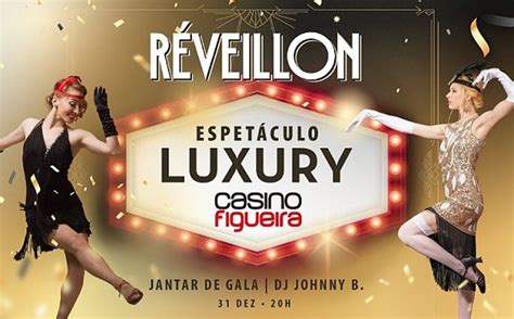 Casino Da Figueira Reveillon