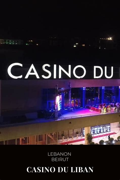 Casino Du Liban Horario De Abertura