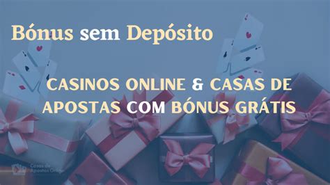 Casinos Assina Acima O Bonus Sem Deposito