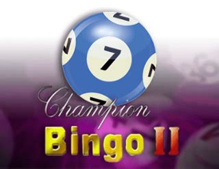 Champion Bingo Ii Vibra Betfair