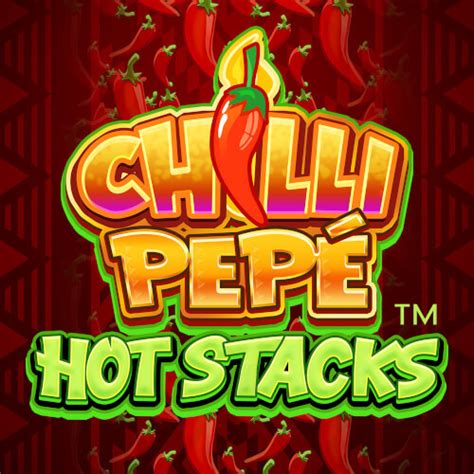 Chilli Pepe Hot Stacks Leovegas