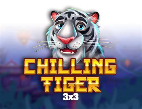 Chilling Tiger 3x3 Netbet