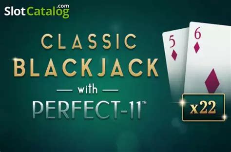 Classic Blackjack With Perfect 11 Betano