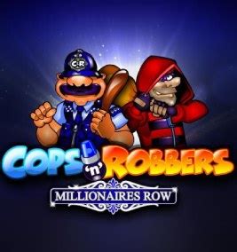 Cops N Robbers Millionaires Row Sportingbet