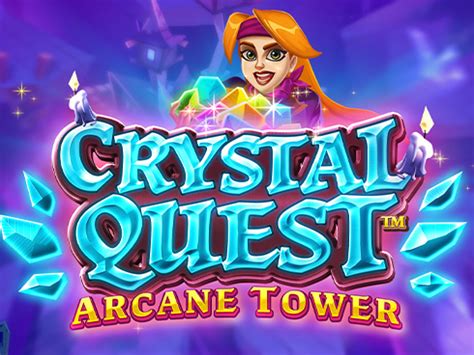 Crystal Quest Arcane Tower Betano