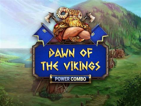Dawn Of The Vikings Power Combo Review 2024