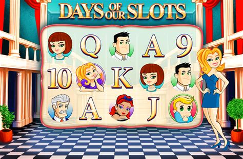 Days Of Our Slots Bet365