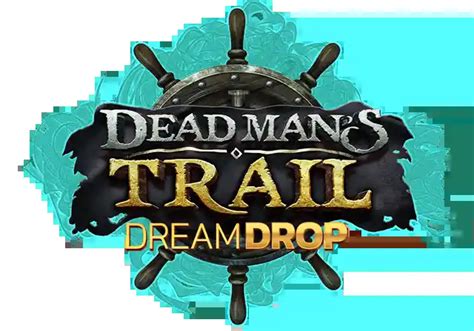 Dead Mans Trail Dream Drop Sportingbet