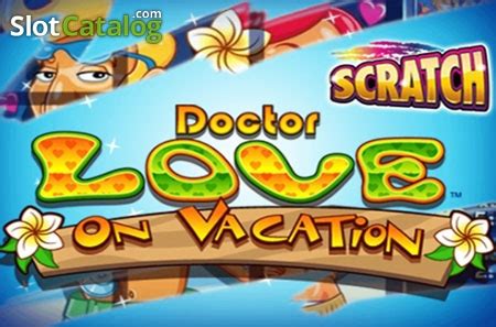 Dr Love On Vacation Scratch Bwin