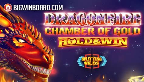 Dragonfire Chamber Of Gold Hold And Win Betsul